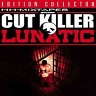 Cut Killer Lunatic, 2010