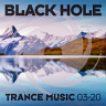 Black Hole Trance Music 03-20, 2020