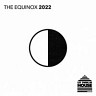 Let There Be House - The Equinox 2022, 2022