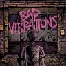 Bad Vibrations, 2016