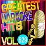 Greatest Karaoke Hits, Vol. 629, 2014