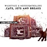 Cats, Jets and Breaks