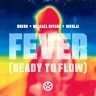 Fever (Ready to Flow)