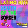 Latino Hits - South of the Border, Vol. 1, 2012