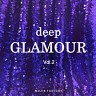 Deep Glamour, Vol. 2, 2022