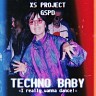 Techno Baby (I Really Wanna Dance!), 2018