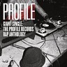 Giant Single: Profile Records Rap Anthology