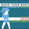 Move Your Body Golden Remixes, 2010