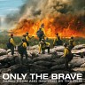 Only The Brave, 2017