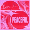 Love Is...Peaceful