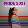 Pride 2021: The Ultimate Pride Hits, 2021