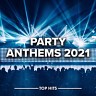 Party Anthems 2021, 2021