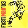 Festimad '03, 2003