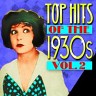 Top Hits Of The 1930s Vol. 2, 2011