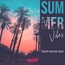 Summer Vibes - Deep House 2022