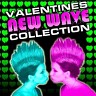 Valentines New Wave Collection