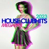 House Clubhits Megamix 2023