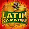 Latin Karaoke - All the Best Latin Classics to Get Your Party Started!, 2014