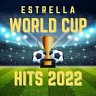 Estrella World Cup Hits 2022, 2022