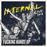 Put Your F**king Hands Up, 2013