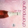 Champagne On Ice