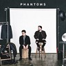 Phantoms