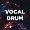 Vocal Drum