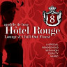Hotel Rouge, Vol. 8 - Lounge And Chill Out Finest