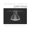 Instrumental Tribute to Gipsy Kings
