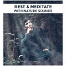 Rest & Meditate with Nature Sounds – Harmony Music, Relaxing Sounds, Evening Meditation, Soothing Waves