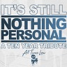 It's Still Nothing Personal: A Ten Year Tribute, 2019