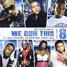 We Run This, Vol. 8, 2011