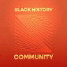 Black History: Community