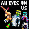 All Eyes On Us