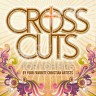 CrossCuts: Top Pop Hits Performed By Your Favorite Christian Artists