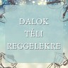 Dalok Téli Reggelekre, 2020