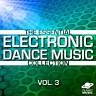 The Essential Electronic Dance Music Collection, Vol. 3, 2013