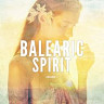 Balearic Spirit, Vol. 1