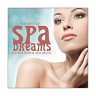 Spa Dreams - The Best Of Relaxation & Spa Music