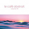 Le café abstrait by Raphaël Marionneau, Vol. 14