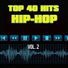 40 Hip-Hop Hit Songs, Vol. 2