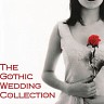 The Gothic Wedding Collection, 2008