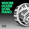 Whore House Does Piano, 2017