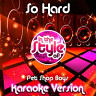 So Hard (In the Style of Pet Shop Boys)  - Single
