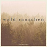 Waldrauschen, Vol. 3
