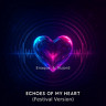 Echoes Of My Heart
