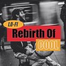 Lo-Fi Rebirth of Cool