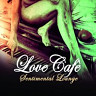 Love Cafe' - Sentimental Lounge