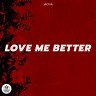 Love Me Better