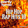Hip Hop & Rap Hits 10 - Party Tyme